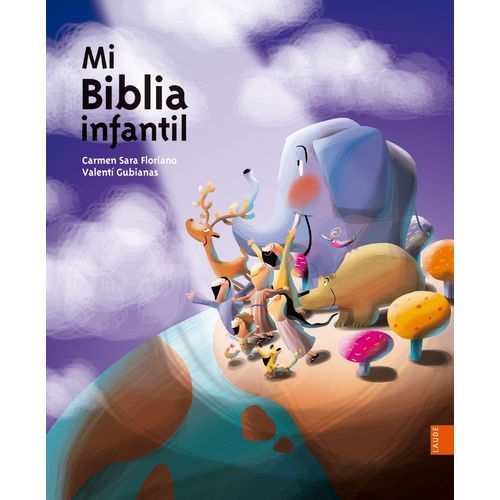 MI BIBLIA INFANTIL - FLORIANO - GUBIANAS MI BIBLIA INFANTIL - FLORIANO - GUBIANAS