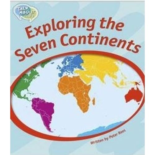 EXPLORING THE SEVEN CONTINENTS - TALK ABOUT TEXTS 2 READING