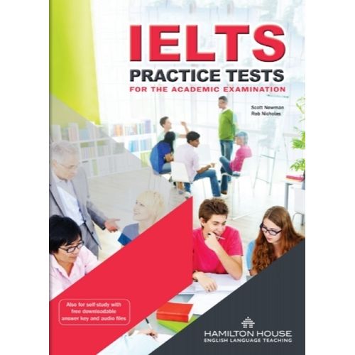 IELTS PRACTICE TESTS - ACADEMIC STUDENT'S BOOK