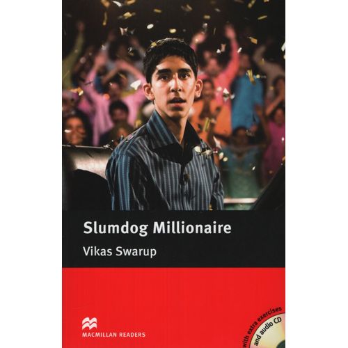 SLUMDOG MILLONAIRE - MACMILLAN READERS INTERMEDIATE + AUDIO SLUMDOG MILLONAIRE - MACMILLAN READERS INTERMEDIATE + AUDIO