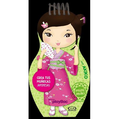 CREÁ TUS MUÑECAS JAPONESAS CON AKIKO - MINI MIKI CREÁ TUS MUÑECAS JAPONESAS CON AKIKO - MINI MIKI