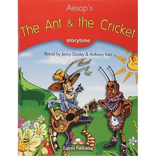 THE ANT & THE CRICKET + MULTI-ROM - STORYTIME THE ANT & THE CRICKET + MULTI-ROM - STORYTIME