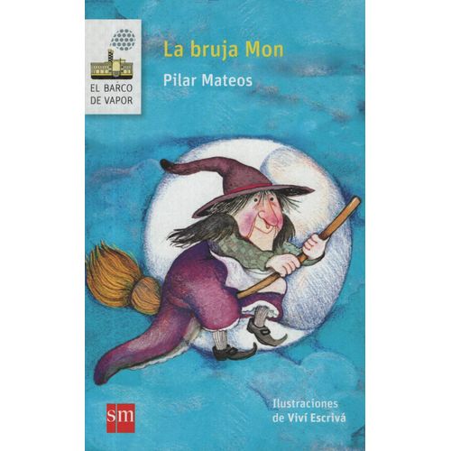 LA BRUJA MON - SERIE BLANCA LA BRUJA MON - SERIE BLANCA