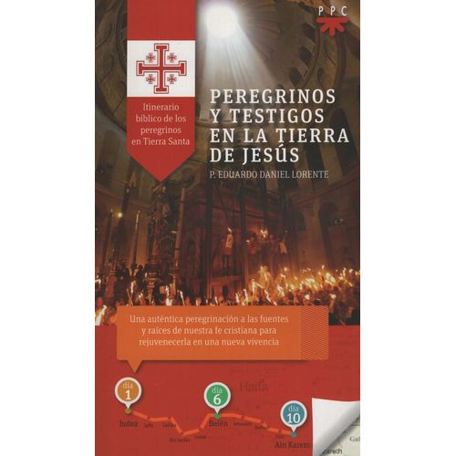 PEREGRINOS Y TESTIGOS EN LA TIERRA DE JESUS 1