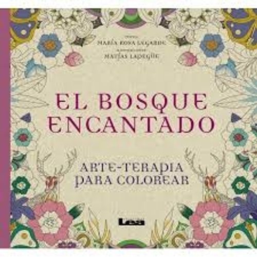 EL BOSQUE ENCANTADO ARTE - TERAPIA PARA COLOREAR EL BOSQUE ENCANTADO ARTE - TERAPIA PARA COLOREAR