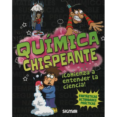 QUIMICA CHISPEANTE - PEQUEÑOS CIENTIFICOS QUIMICA CHISPEANTE - PEQUEÑOS CIENTIFICOS