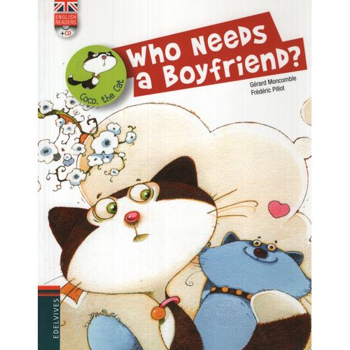 WHO NEEDS A BOYFRIEND? WHO NEEDS A BOYFRIEND?