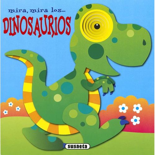 LOS DINOSAURIOS - MIRA MIRA