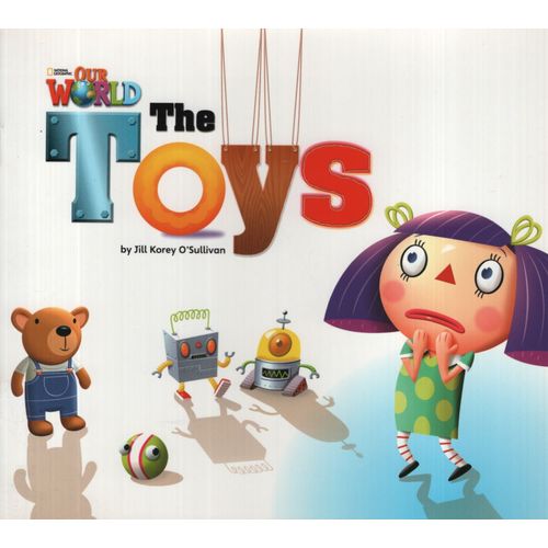 OUR WORLD READERS 1 - THE TOYS (READER) (BRI) OUR WORLD READERS 1 - THE TOYS (READER) (BRI)
