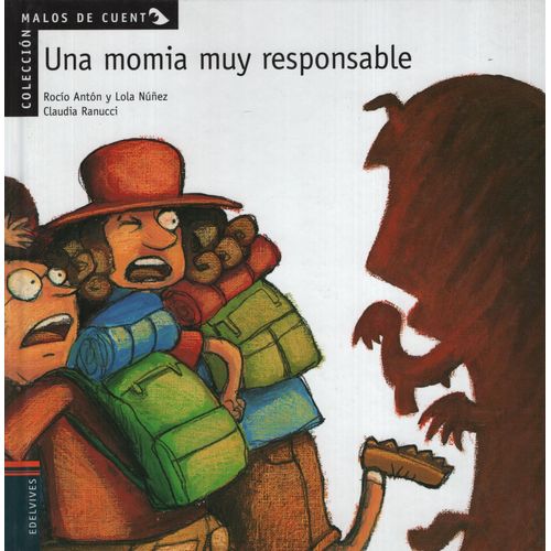 UNA MOMIA MUY RESPONSABLE - MALOS DE CUENTO UNA MOMIA MUY RESPONSABLE - MALOS DE CUENTO
