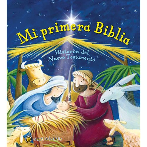 HISTORIAS DEL NUEVO TESTAMENTO - MI PRIMERA BIBLIA HISTORIAS DEL NUEVO TESTAMENTO - MI PRIMERA BIBLIA