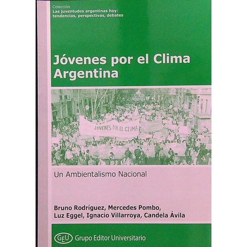 JOVENES POR EL CLIMA ARGENTINA - UN AMBIENTALISMO NACIONAL JOVENES POR EL CLIMA ARGENTINA - UN AMBIENTALISMO NACIONAL