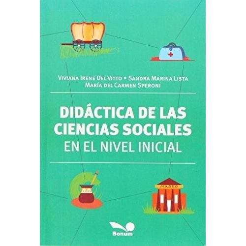 DIDACTICA DE LAS CIENCIAS SOCIALES EN EL NIVEL INICIAL DIDACTICA DE LAS CIENCIAS SOCIALES EN EL NIVEL INICIAL