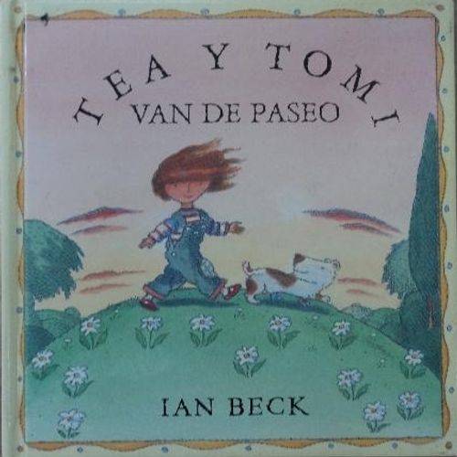 LIBRO TEA Y TOMI VAN DE PASEO - IAN BECK LIBRO TEA Y TOMI VAN DE PASEO - IAN BECK