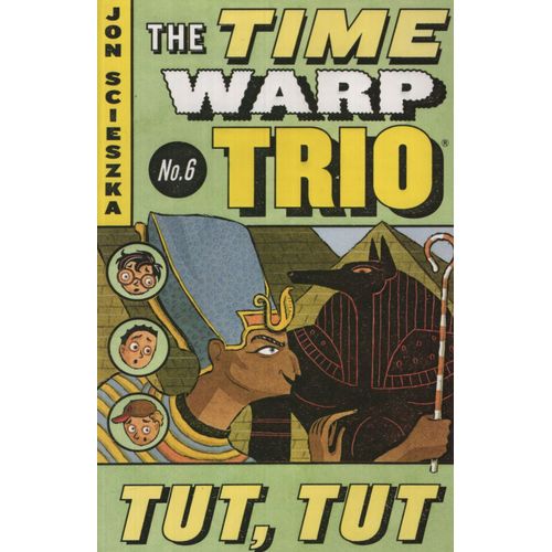 TUT TUT. THE TIME WARP TRIO TUT TUT. THE TIME WARP TRIO