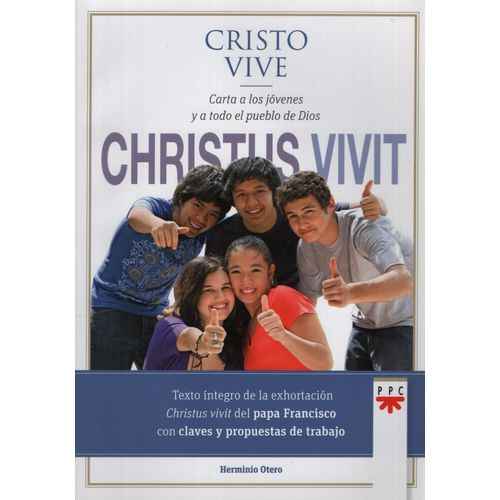 CRISTO VIVE. EXHORTACION APOSTOLICA POSTSINODAL DIRIGIDA A L