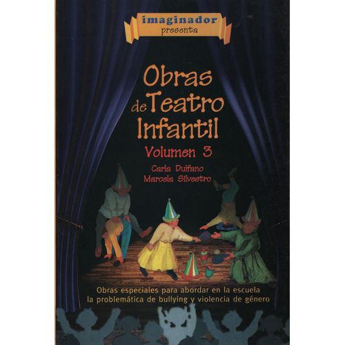OBRAS DE TEATRO INFANTIL 3 OBRAS DE TEATRO INFANTIL 3