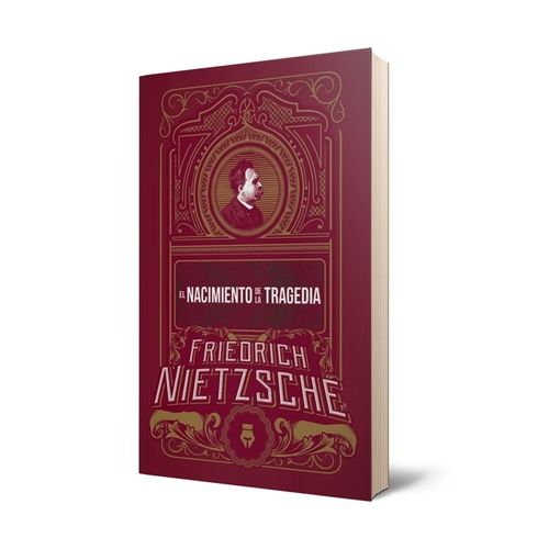 EL NACIMIENTO DE LA TRAGEDIA - FRIEDRICH NIETZSCHE