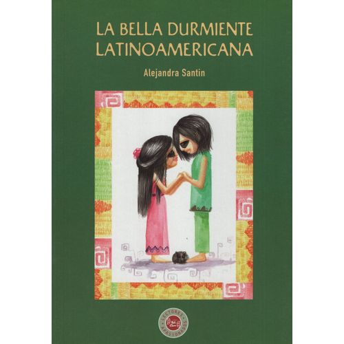 LA BELLA DURMIENTE LATINOAMERICANA LA BELLA DURMIENTE LATINOAMERICANA