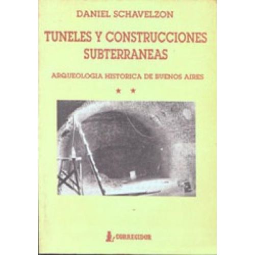 TUNELES Y CONSTRUCCIONES SUBTERRANEAS - ARQUEOLOGIA II TUNELES Y CONSTRUCCIONES SUBTERRANEAS - ARQUEOLOGIA II