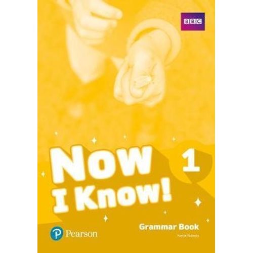 NOW I KNOW 1 GRAMMAR BOOK - PEARSON