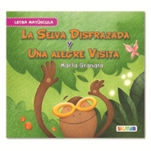 LA SELVA DISFRAZADA / UNA ALEGRE VISTA - SEGUNDA LECTURA LA SELVA DISFRAZADA / UNA ALEGRE VISTA - SEGUNDA LECTURA