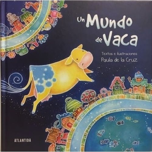 UN MUNDO DE VACA - PAULA DE LA CRUZ