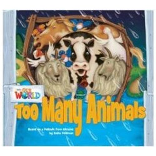 OUR WORLD READERS 1 - TOO MANY ANIMALS (BIG BOOK) (BRIT) OUR WORLD READERS 1 - TOO MANY ANIMALS (BIG BOOK) (BRIT)