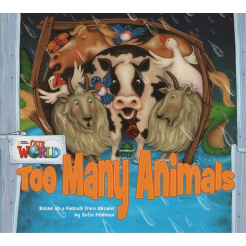 OUR WORLD READERS 1 - TOO MANY ANIMALS (READER) (AME) OUR WORLD READERS 1 - TOO MANY ANIMALS (READER) (AME)