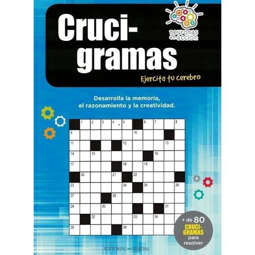 CRUCIGRAMAS - EJERCITA TU CEREBRO CRUCIGRAMAS - EJERCITA TU CEREBRO