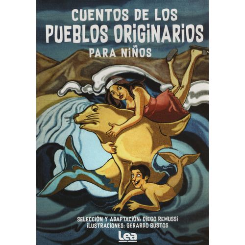 CUENTOS DE LOS PUEBLOS ORIGINARIOS PARA NIÑOS