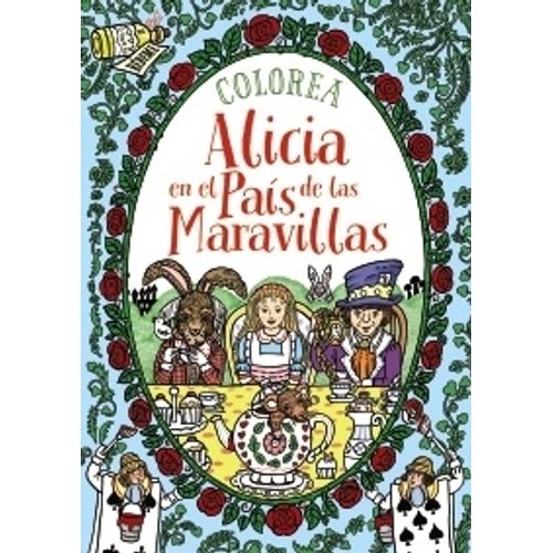 COLOREA ALICIA EN EL PAIS DE LAS MARAVILLAS