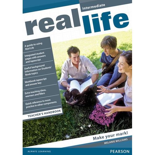 REAL LIFE INTERMEDIATE - TEACHER'S HANDBOOK REAL LIFE INTERMEDIATE - TEACHER'S HANDBOOK