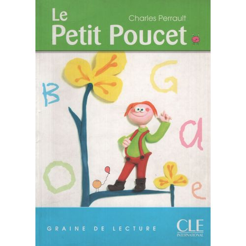 LE PETIT POUCET - NIVEAU 1 - GRAINE DE LECTURE