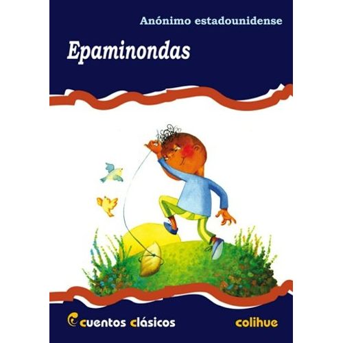EPAMINONDAS - CUENTOS CLASICOS COLIHUE