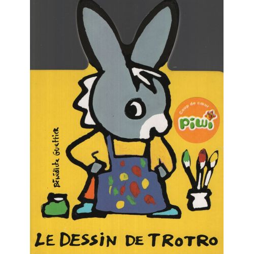 LE DESSIN DE TROTRO