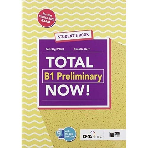 TOTAL B1 PRELIMINARY NOW! - STUDENT'S BOOK + SKILLS AND VOCA