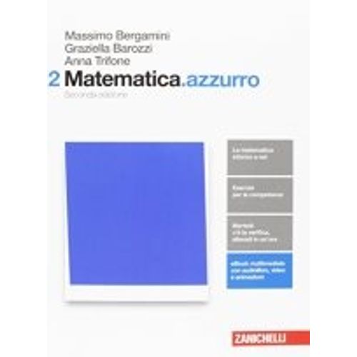 MATEMATICA. AZZURRO. VOLUME 2. SECONDA EDIZIONE MATEMATICA. AZZURRO. VOLUME 2. SECONDA EDIZIONE
