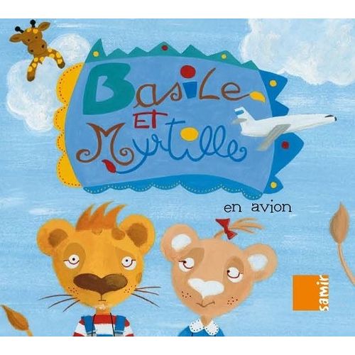 EN AVION - BASILE ET MYRTILLE EN AVION - BASILE ET MYRTILLE