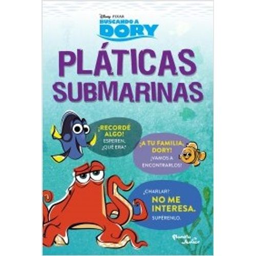 BUSCANDO A DORY: PLATICAS SUBMARINAS