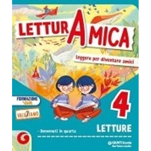 LETTURA AMICA. PER LA 4ª CLASSE ELEMENTARE. CON E-BOOK.CON E