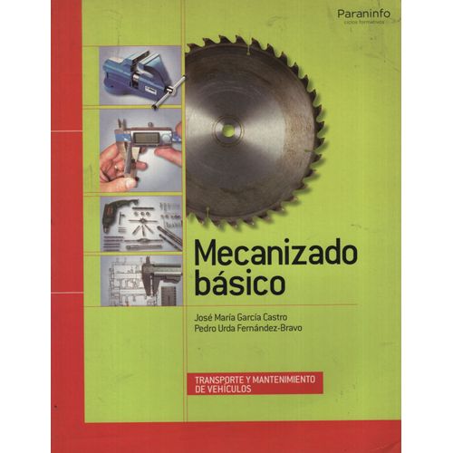 MECANIZADO BASICO (1RA.EDICION) MECANIZADO BASICO (1RA.EDICION)