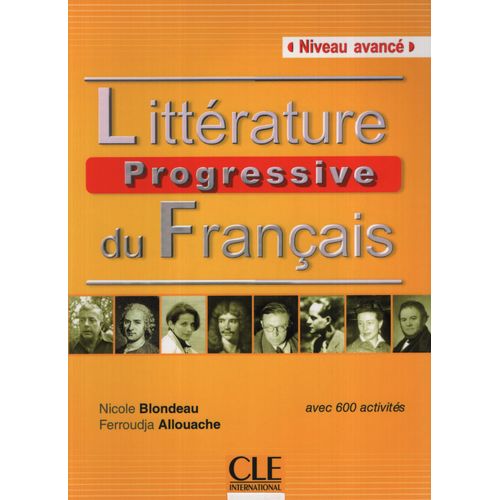 LITTERATURE PROGRESSIVE DU FRANCAIS AVANCE - LIVRE + 600 ACT LITTERATURE PROGRESSIVE DU FRANCAIS AVANCE - LIVRE + 600 ACT