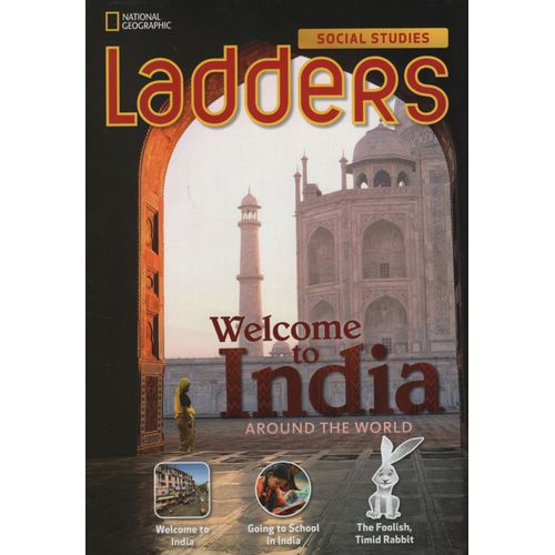 LADDERS SOCIAL STUDIES 3 - WELCOME TO INDIA LADDERS SOCIAL STUDIES 3 - WELCOME TO INDIA