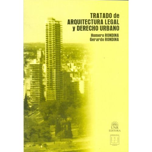 ARQUITECTURA LEGAL Y DERECHO URBANISTICO ARQUITECTURA LEGAL Y DERECHO URBANISTICO