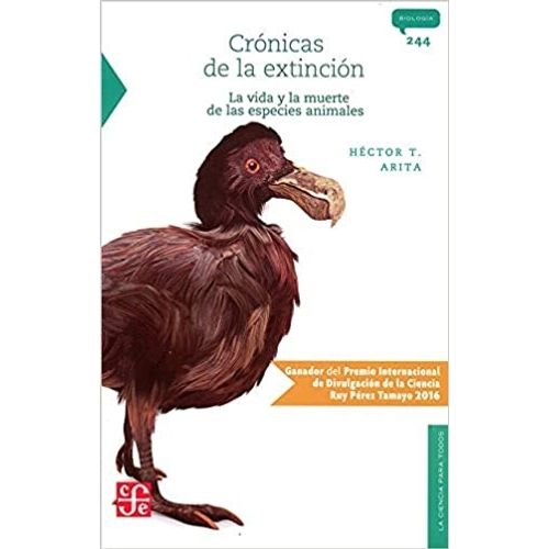 CRONICAS DE LA EXTINCION. LA VIDA Y LA MUERTE DE LAS ESPECIE