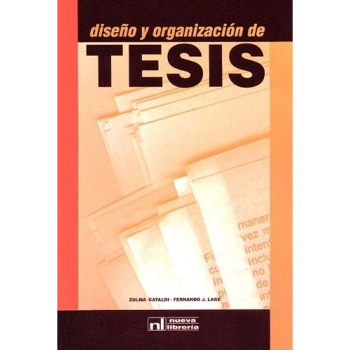 DISEÑO Y ORGANIZACION DE TESIS DISEÑO Y ORGANIZACION DE TESIS