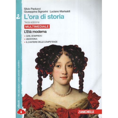 L'ORA DI STORIA 2: L'ETA MODERNA + E-BOOK