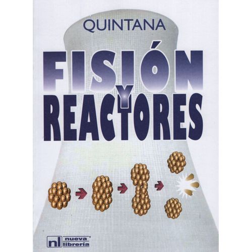 FISION Y REACTORES - GERARDO QUINTANA FISION Y REACTORES - GERARDO QUINTANA