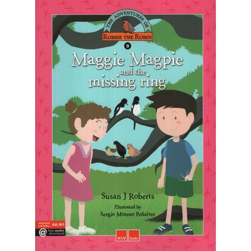 MAGGIE MAGPIE AND THE MISSING RING - THE ADVENTURES OF ROBBI MAGGIE MAGPIE AND THE MISSING RING - THE ADVENTURES OF ROBBI
